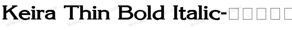Keira Thin Bold Italic字体转换